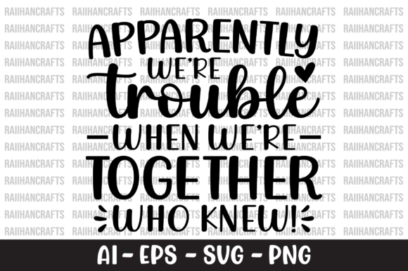 Apparently We're Trouble SVG