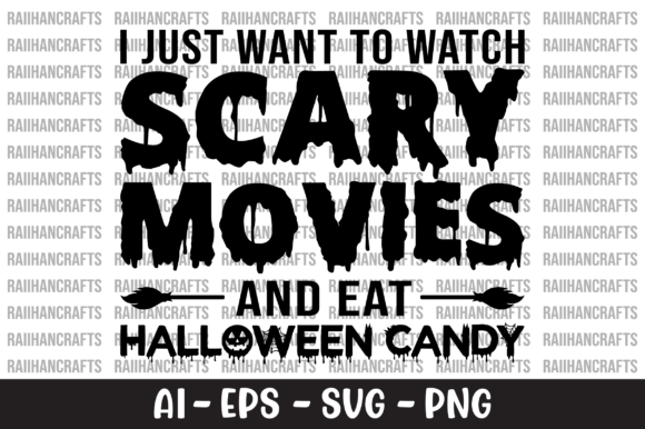 I Just Want to Watch Scary Movies SVG