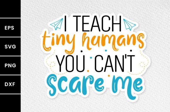 I Teach Tiny Humans Teaching Svg