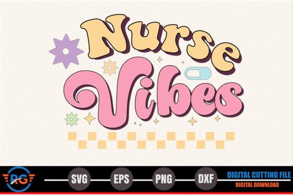 Nurse Vibes – Retro Nurse SVG: A Designer's Take