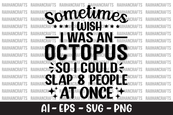 Sometimes I Wish I Was an Octopus SVG