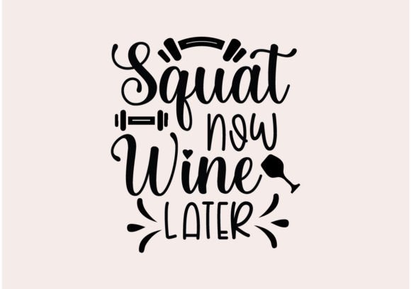 Squat Now Wine Later SVG: A Designer's Real-World Review