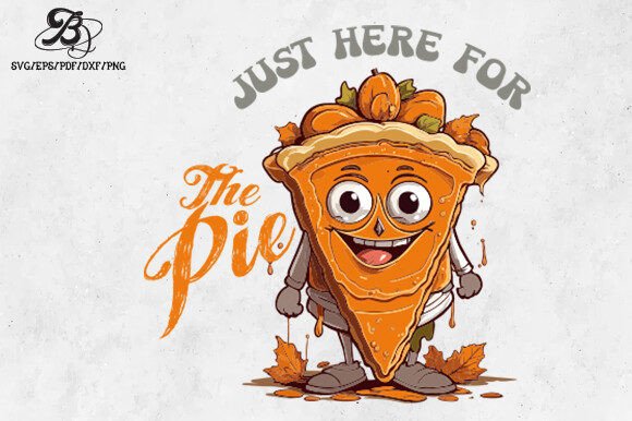 Thanksgiving Just Here for the Pie SVG