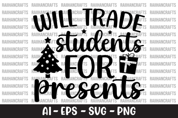 Will Trade Students for Presents SVG